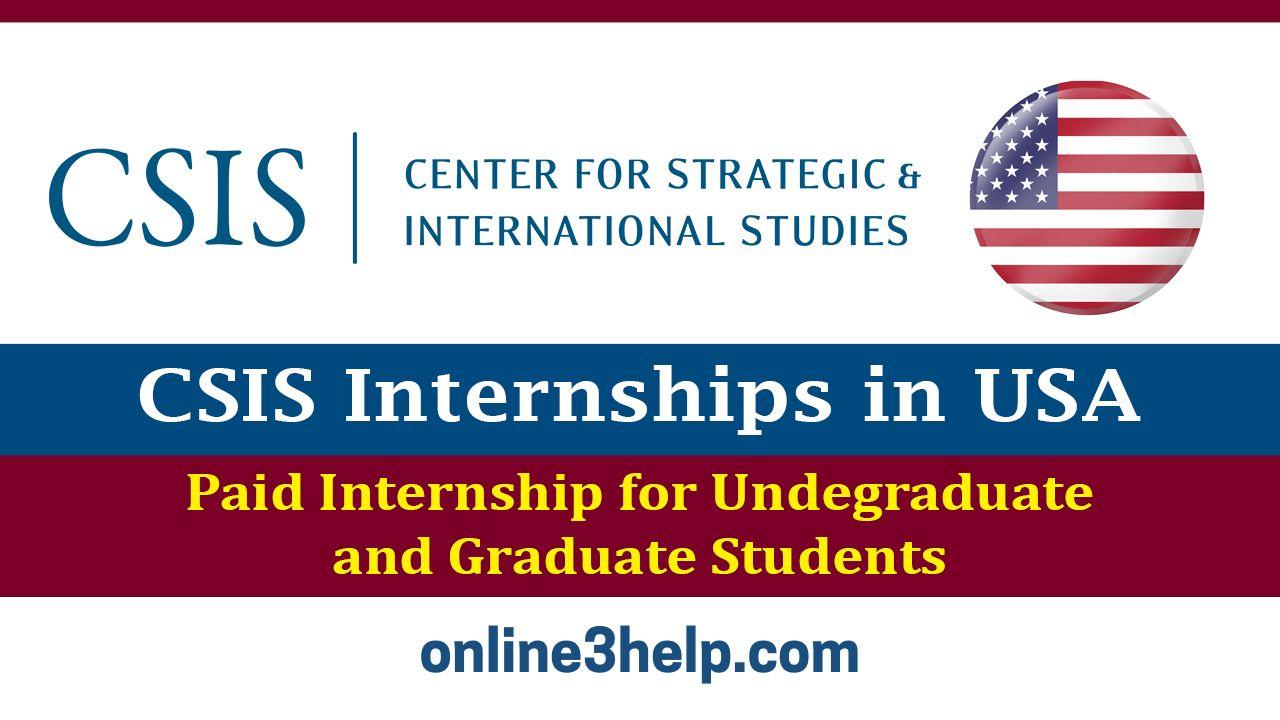 CSIS Internships 2024 in USA | Paid Internships